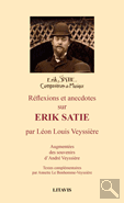 R�flexions et anecdotes sur Erik Satie par L.L. Veyssi�re